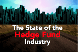 The State of The Hedge Fund Industry Hedge Think