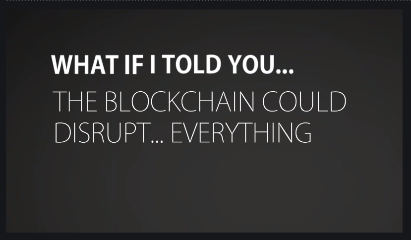 THE BLOCKCHAIN COULD DISRUPT EVERYTHING, Goldman Sachs