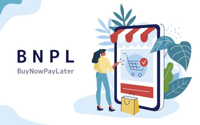 Buy Now, Pay Later Business Model: How BNPL Companies Make Money